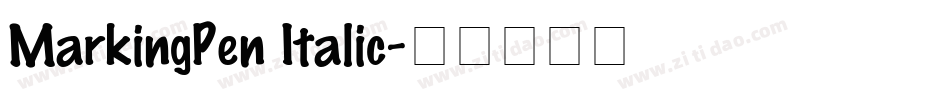 MarkingPen Italic字体转换